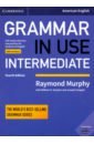 Murphy Raymond, Smalzer William R., Chapple Joseph Grammar in Use. Intermediate. Fourth Edition. Student's Book with Answers murphy raymond english grammar in use intermediate