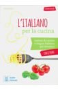 Porreca Sara L'italiano per la cucina + online audio richards olly short stories in italian for beginners