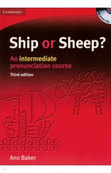 Обложка книги Ship or Sheep? An intermediate pronunciation course. Book and Audio CD Pack, Baker Ann