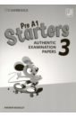 Pre A1 Starters 3. Answer Booklet. Authentic Examination Papers banchetti marcella boyd elaine practice tests plus pre a1 starters students book