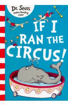 Dr Seuss - If I Ran The Circus