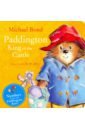 Bond Michael Paddington: King of the Castle (board book) newson karl а bear is a bear except when he s not