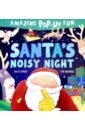 Sykes Julie Santa's Noisy Night pop-up brown james jingle spells