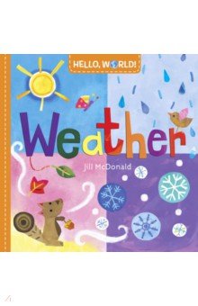 Обложка книги Hello, World! Weather (board bk), McDonald Jill