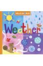 McDonald Jill Hello, World! Weather (board bk) jenner elizabeth what to look for in spring