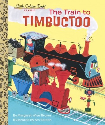 The Train To Timbuctoo