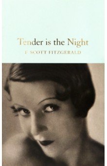 Tender is the Night (Fitzgerald Francis Scott)