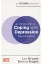 Brosan Lee, Hogan Brenda An Introduction to Coping with Depression ilardi steve the depression cure the six step programme to beat depression without drugs