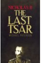 Paterson Michael Nicholas II, The Last Tsar
