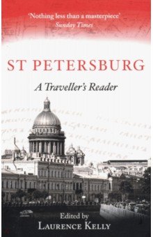 St Petersburg. A Traveller s Reader