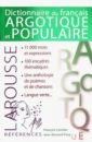 Caradec Francois, Pouy Jean-Bernard Dictionnaire de Francais argotique et populaire