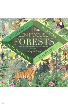 Walden Libby - In Focus. Forests
