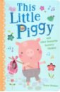 Delahaye Genine This Little Piggy and Other Favourite Nursery Rhymes action rhymes collection 4 books cd