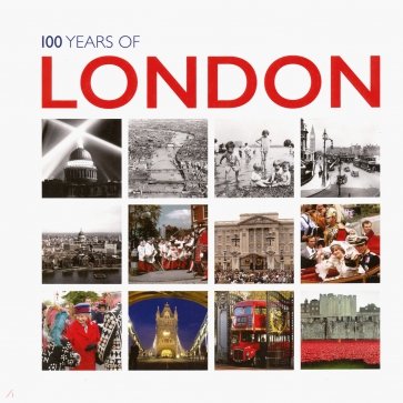 100 Years of London (In Pictures)  HB