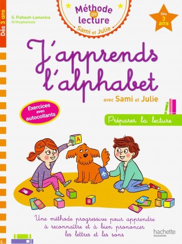 Sami et Julie J'apprends l'alphabet Ed2018