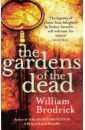 Brodrick William The Gardens of the Dead дэвис мишель dead guilty