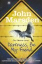 Marsden John Darkness, Be My Friend marsden john darkness be my friend