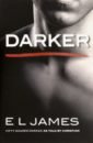 James E L Darker. Fifty Shades Darker as Told by Christian james e fifty shades darker