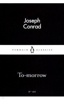 Conrad Joseph - To-morrow