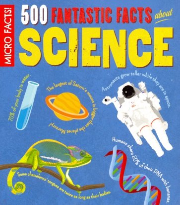 500 Fantastic Facts about Science