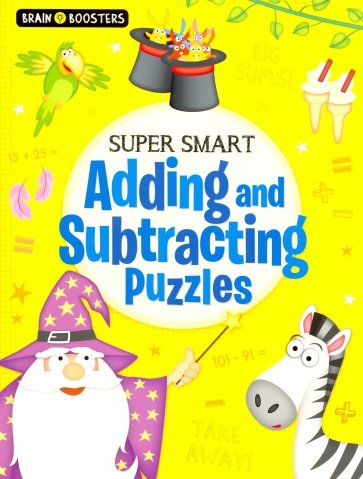 Super-Smart Adding and Subtracting