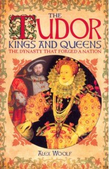 The Tudor Kings and Queens