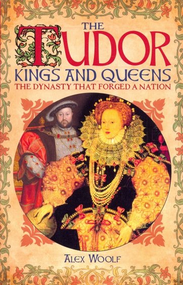 The Tudor Kings and Queens