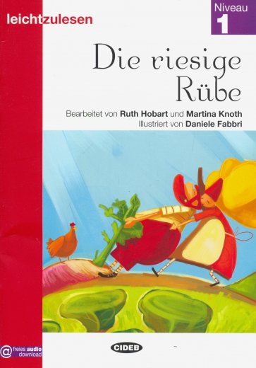 Die riesige Rube