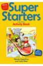 Superfine Wendy, West Judy Super Starters. An activity-based course for young learners. Activity Book ellis victoria lawrey sarah dickinson doug cambridge ict starters on track stage 2 digital learner s book