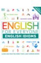 Booth Thomas English for Everyone. English Idioms easy learning english idioms your essential guide to accurate english