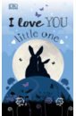 Lloyd Clare I Love You Little One printio чехол для samsung galaxy note 2 the moon in your heart