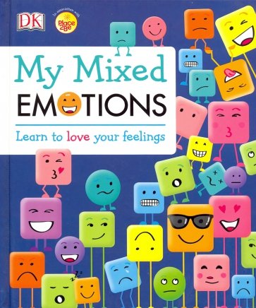 My Mixed Emotions Learn to Love Your Feelings