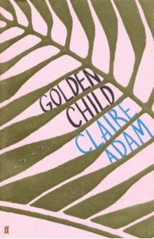Обложка книги Golden Child, Adam Claire
