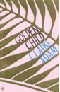 Adam Claire Golden Child маккэнн колум thirteen ways of looking м mccann