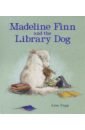 Papp Lisa Madeline Finn and the Library Dog miller madeline galatea