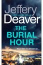Deaver Jeffery The Burial Hour deaver jeffery the burial hour