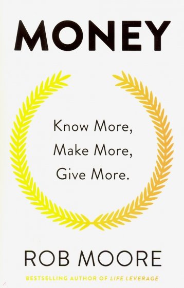 Money: Know More, Make More, Give More