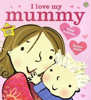 I Love My Mummy