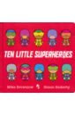 цена Brownlow Mike Ten Little Superheroes