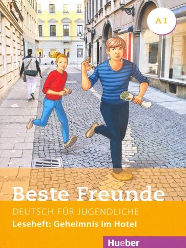 Beste Freunde A1 Leseheft: Geheimnis im Hotel