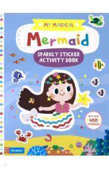 My Magical Mermaid Sparkly Sticker Activity Book Macmillan Children's Books