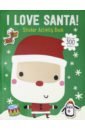 I Love Santa Sticker Activity Book christmas sticker activities