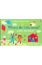 Where`s the Little Mouse? (board bk)