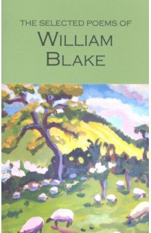 Blake William - Selected Poems