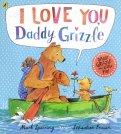 I Love You Daddy Grizzle  (PB)