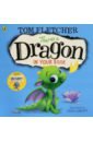 Fletcher Tom There’s a Dragon in Your Book fletcher tom the christmasaurus