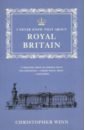Winn Christopher I Never Knew That About Royal Britain фото
