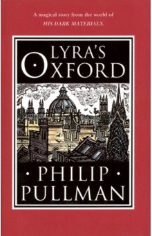 Обложка книги Lyra's Oxford, Pullman Philip