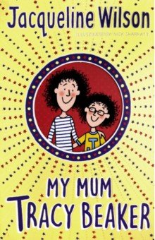 Wilson Jacqueline - My Mum Tracy Beaker