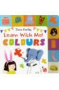 Exelby Ilana Learn With Me! Colours kindergarten baby bedtime fairy tale book the recognition picture knowledge enlightenment early education children s reading